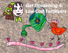 Frannie’s gardening guide, part four: low cost fertilisers